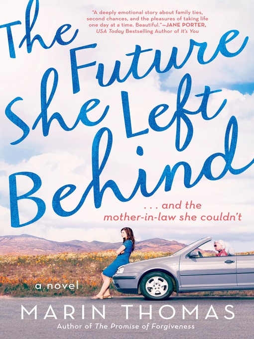 Title details for The Future She Left Behind by Marin Thomas - Available